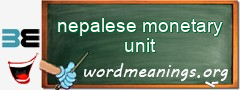 WordMeaning blackboard for nepalese monetary unit